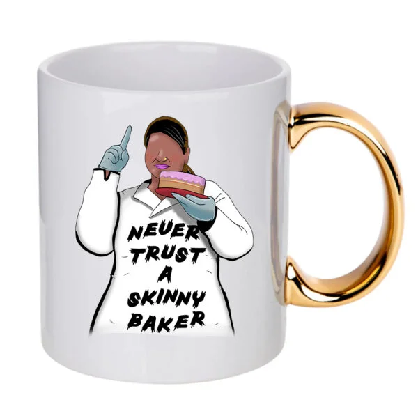 Shop 504 Never Trust a Skinny Baker Mug