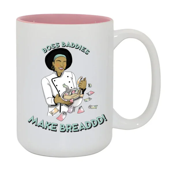 Boss Baddies Make Breaddd Mug