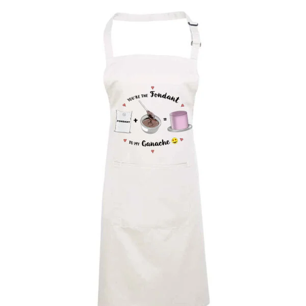 You’re the Fondant to My Ganache Apron